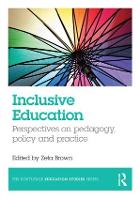 Inclusive Education: Perspectives on pedagogy, policy and practice