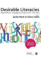 Desirable Literacies: Approaches to Language and Literacy in the Early Years