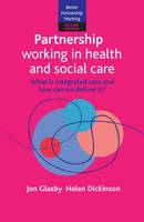Partnership Working in Health and Social Care: What is Integrated Care and How Can We Deliver It? (ePub eBook)