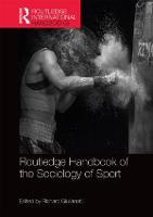 Routledge Handbook of the Sociology of Sport