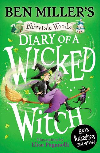  Diary of a Wicked Witch: This Halloween discover your favourite fairytales from a WICKED point of...