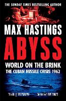 Abyss: World on the Brink, the Cuban Missile Crisis 1962