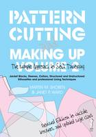 Pattern Cutting and Making Up: The Simple Approach to Soft Tailoring: v. 2