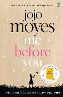 Me Before You: The international phenomenon from the bestselling author of Someone Else's Shoes 2023