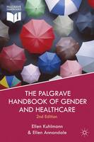 Palgrave Handbook of Gender and Healthcare, The