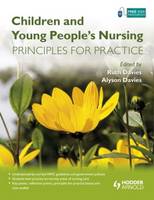 Children and Young People's Nursing: Principles for Practice