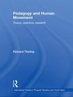 Pedagogy and Human Movement: Theory, Practice, Research