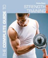 Complete Guide to Strength Training 5th edition, The