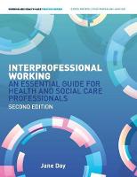 Interprofessional Working:: An Essential Guide for Health and Social Care Professionals