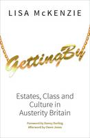 Getting By: Estates, Class and Culture in Austerity Britain