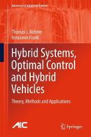 Hybrid Systems, Optimal Control and Hybrid Vehicles: Theory, Methods and Applications (ePub eBook)