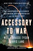 Accessory to War: The Unspoken Alliance Between Astrophysics and the Military