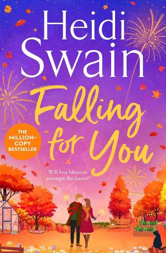  Falling for You: Your perfect Autumn read to cosy up with this Fall, from the bestselling...