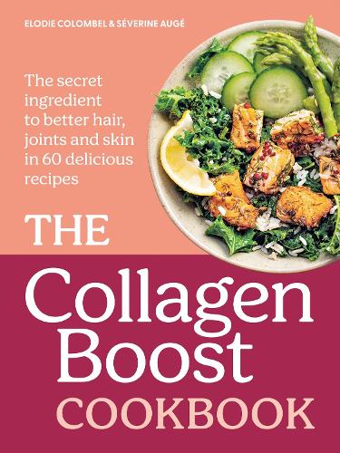 Collagen Boost Cookbook, The
