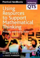 Using Resources to Support Mathematical Thinking: Primary and Early Years