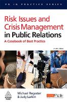 Risk Issues and Crisis Management in Public Relations: A Casebook of Best Practice (PDF eBook)