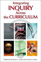Integrating Inquiry Across the Curriculum