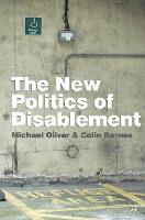 New Politics of Disablement, The
