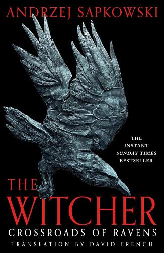  Crossroads of Ravens: A brand-new Witcher novel starring Geralt of Rivia � Now a major Netflix...