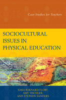 Sociocultural Issues in Physical Education: Case Studies for Teachers (ePub eBook)