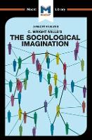 Analysis of C. Wright Mills's The Sociological Imagination, An