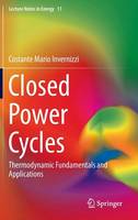 Closed Power Cycles: Thermodynamic Fundamentals and Applications (ePub eBook)