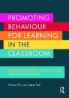 Promoting Behaviour for Learning in the Classroom: Effective strategies, personal style and professionalism