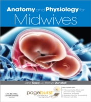 Anatomy and Physiology for Midwives E-Book: Anatomy and Physiology for Midwives E-Book (ePub eBook)